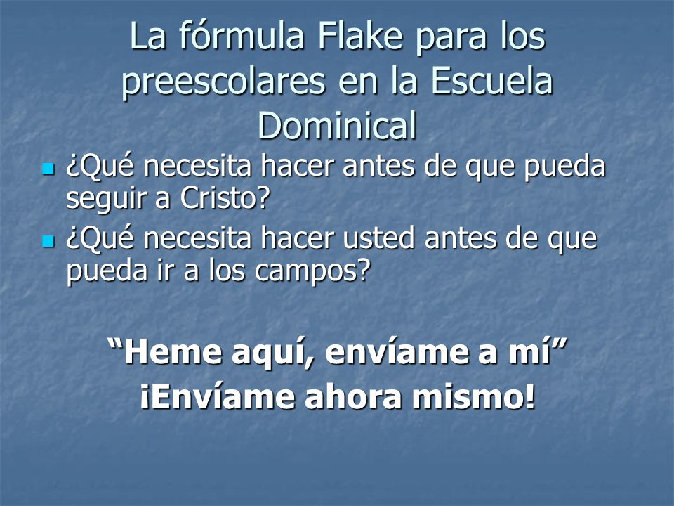 La fórmula Flake para los preescolares en la Escuela Dominical