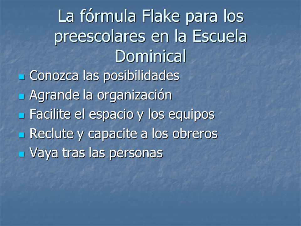 La fórmula Flake para los preescolares en la Escuela Dominical