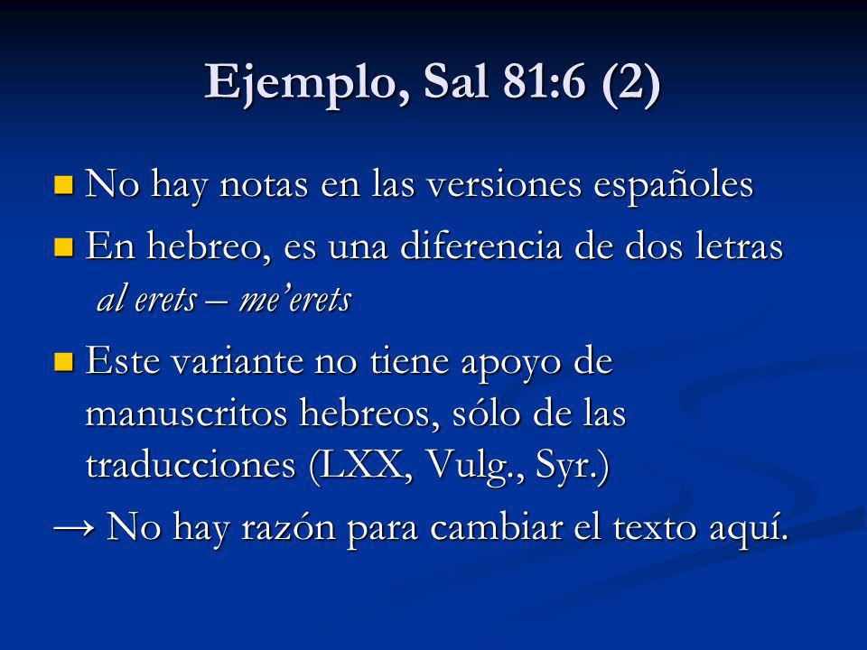 Ejemplo, Sal 81:6 (2) No hay notas en las versiones españoles