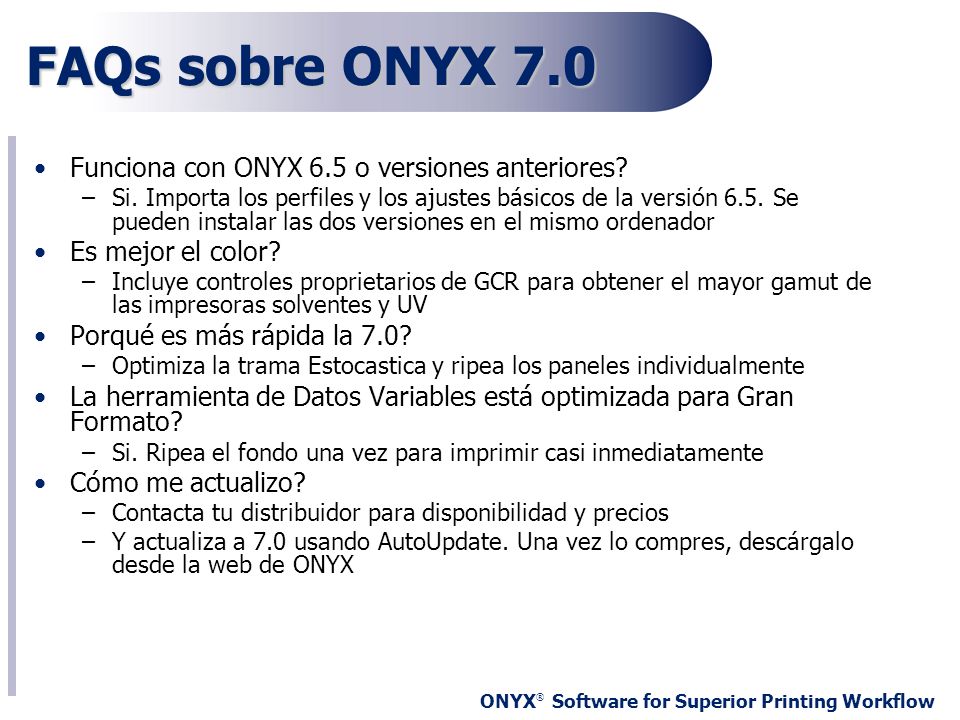 FAQs sobre ONYX 7.0 Funciona con ONYX 6.5 o versiones anteriores