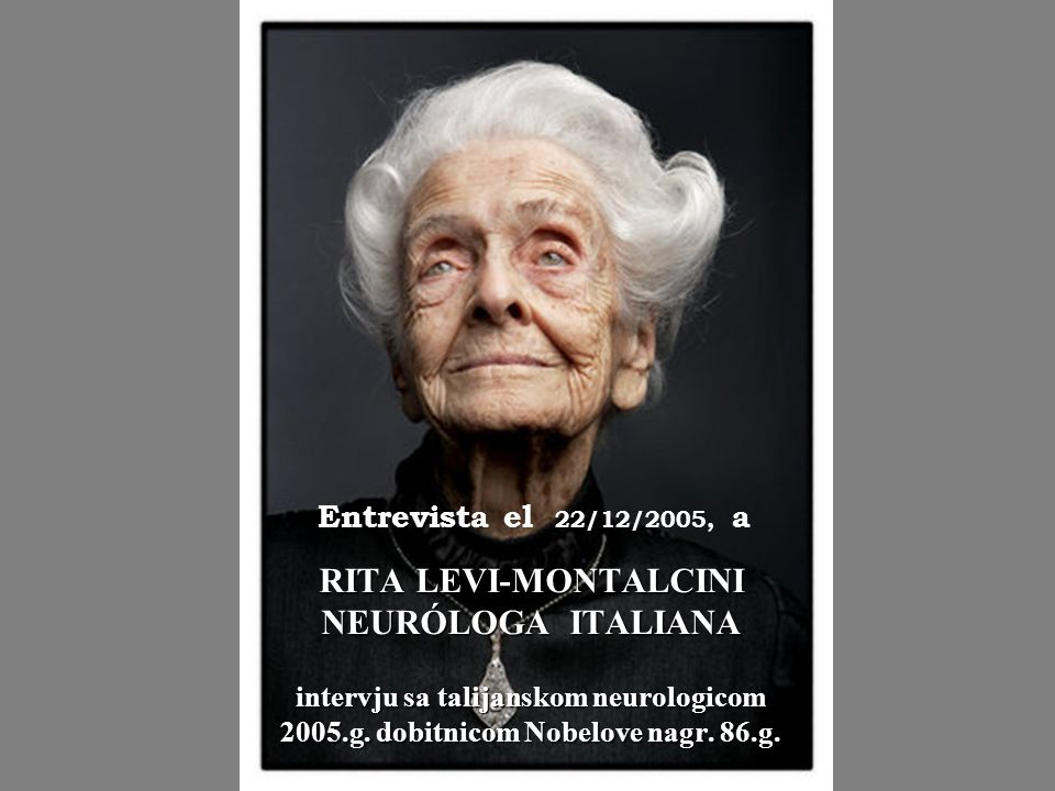 Entrevista el 22/12/2005, a RITA LEVI-MONTALCINI NEURÓLOGA ITALIANA intervju sa talijanskom neurologicom 2005.g.