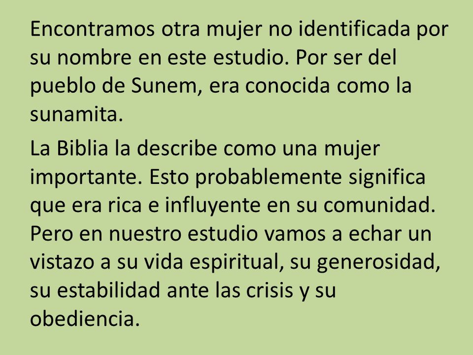 Encontramos otra mujer no identificada por su nombre en este estudio