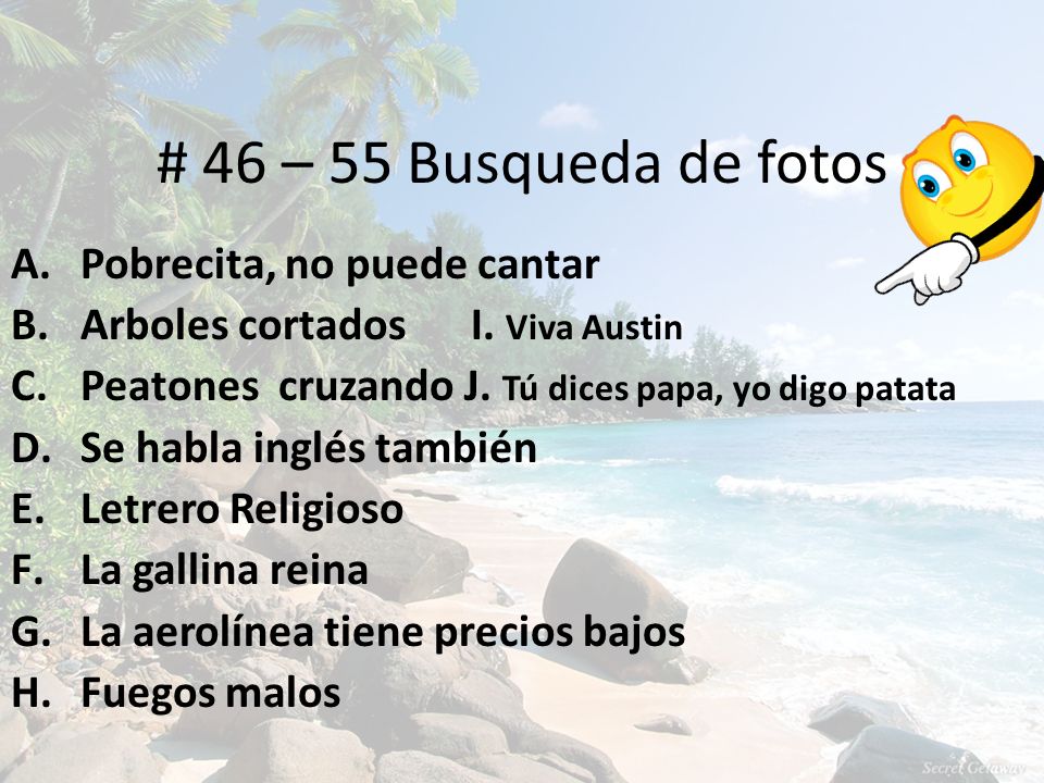 # 46 – 55 Busqueda de fotos Pobrecita, no puede cantar