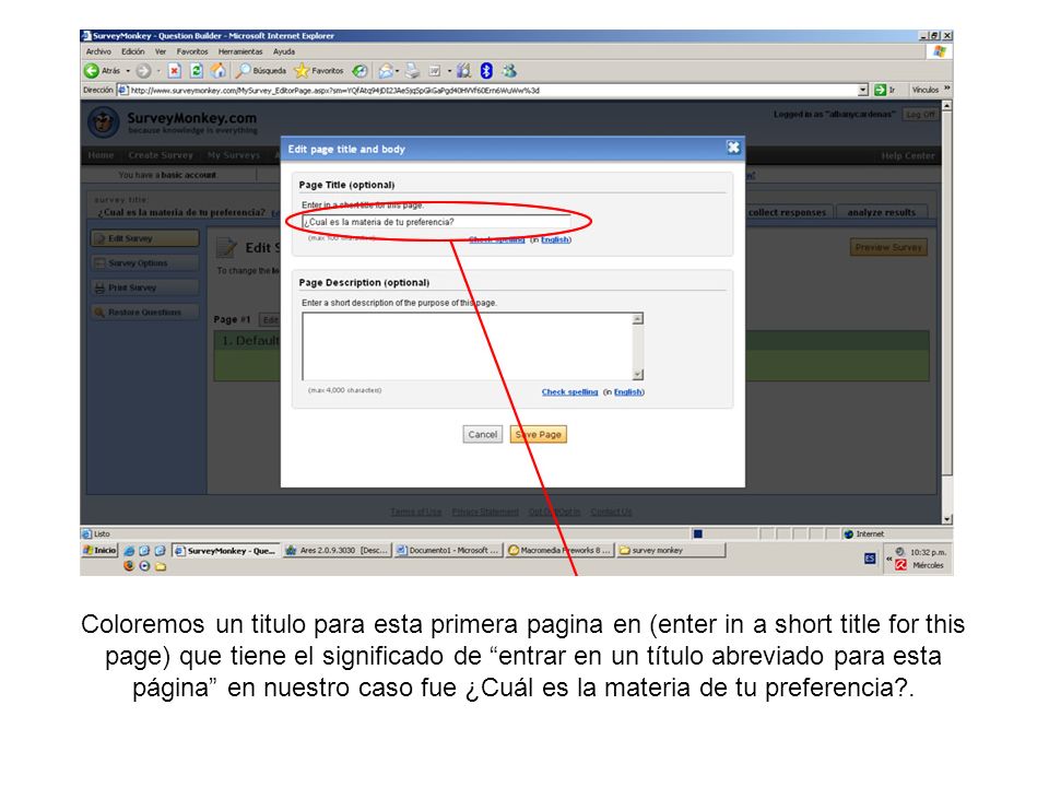 Coloremos un titulo para esta primera pagina en (enter in a short title for this page) que tiene el significado de entrar en un título abreviado para esta página en nuestro caso fue ¿Cuál es la materia de tu preferencia .