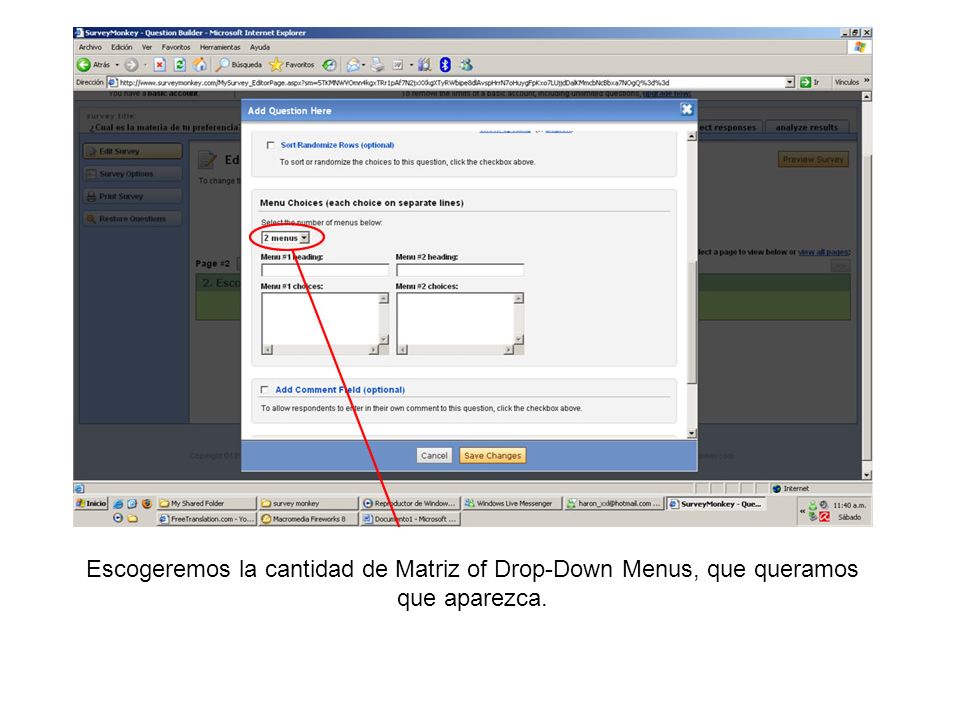 Escogeremos la cantidad de Matriz of Drop-Down Menus, que queramos que aparezca.