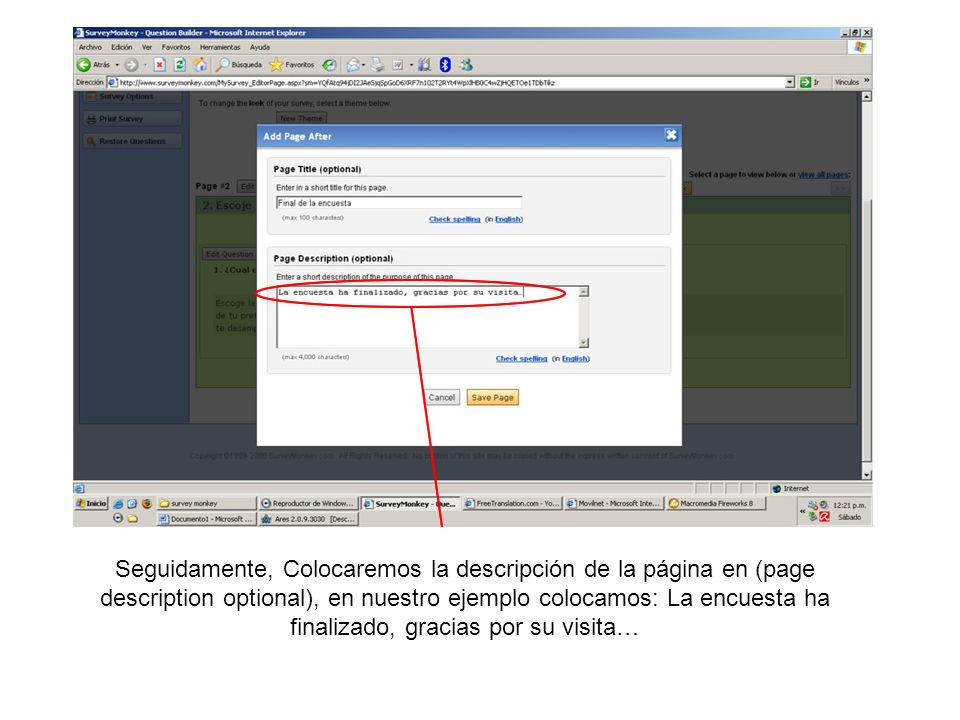 Seguidamente, Colocaremos la descripción de la página en (page description optional), en nuestro ejemplo colocamos: La encuesta ha finalizado, gracias por su visita…