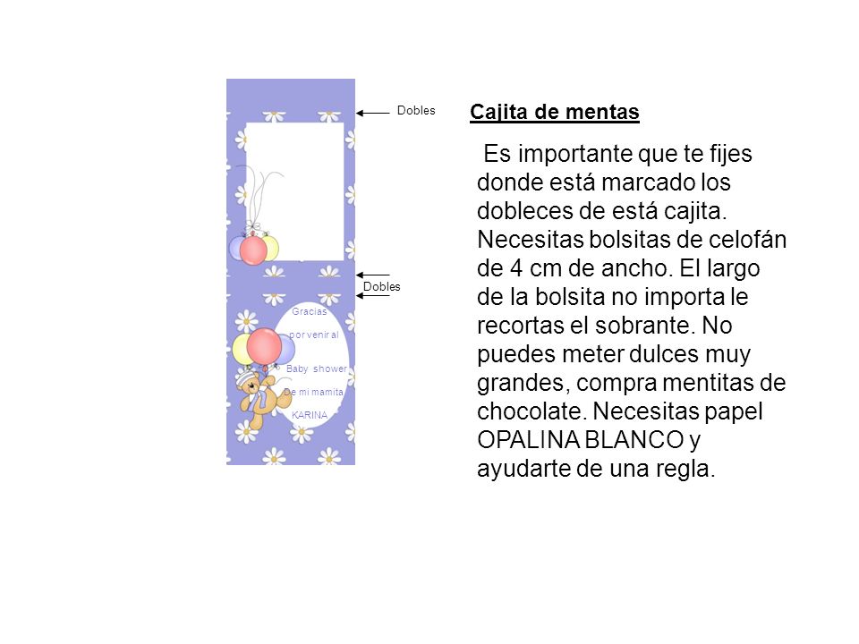 Dobles Cajita de mentas. Es importante que te fijes donde está marcado los dobleces de está cajita.