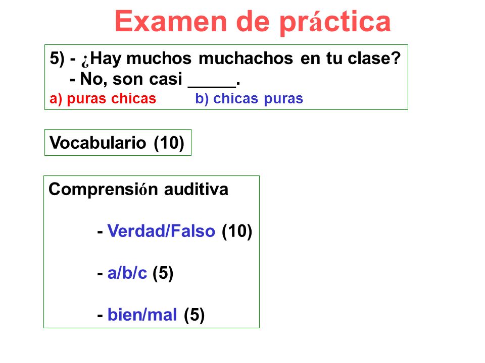 Examen de práctica 5) - ¿Hay muchos muchachos en tu clase