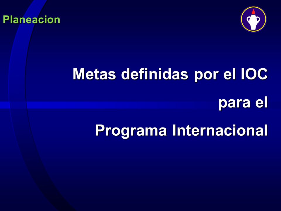 Metas definidas por el IOC para el Programa Internacional
