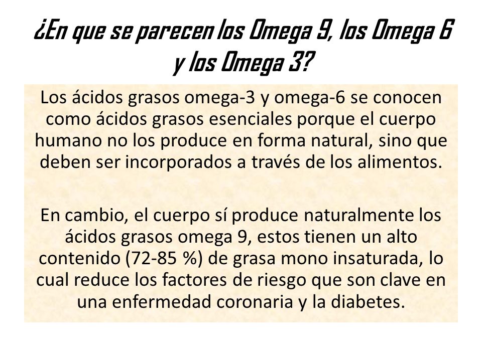 ¿En que se parecen los Omega 9, los Omega 6 y los Omega 3