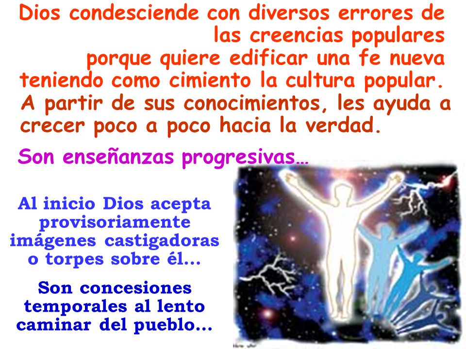 Dios condesciende con diversos errores de las creencias populares