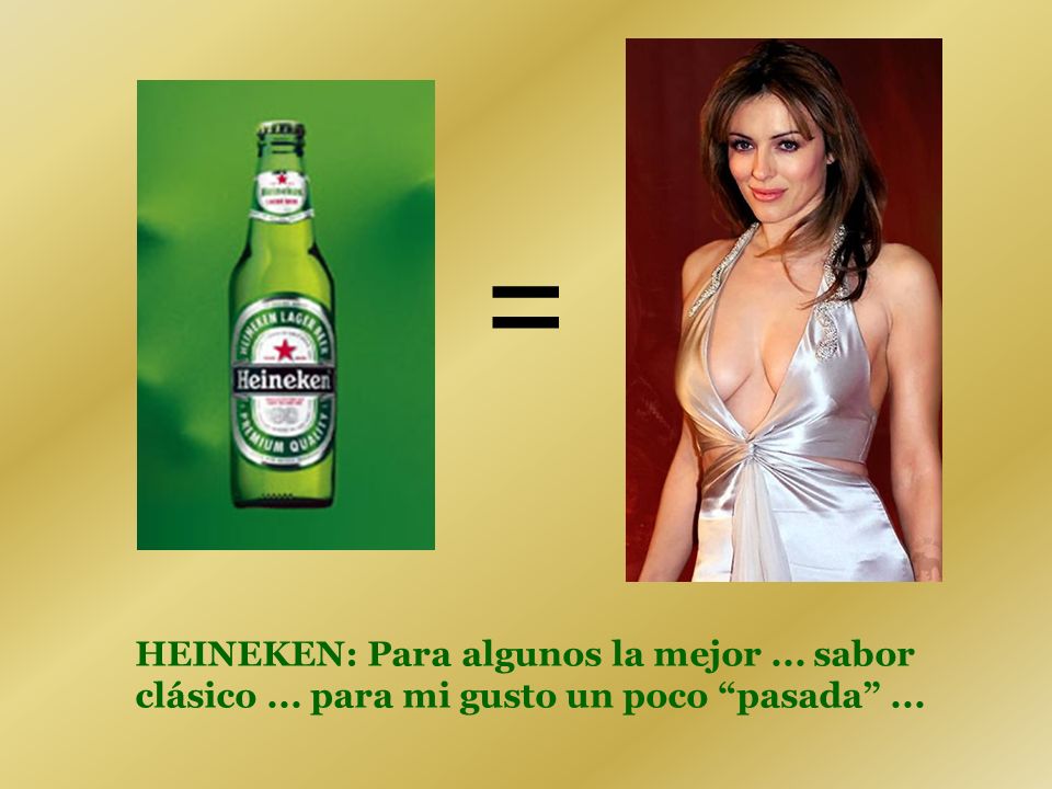 = HEINEKEN: Para algunos la mejor ... sabor clásico ... para mi gusto un poco pasada ...