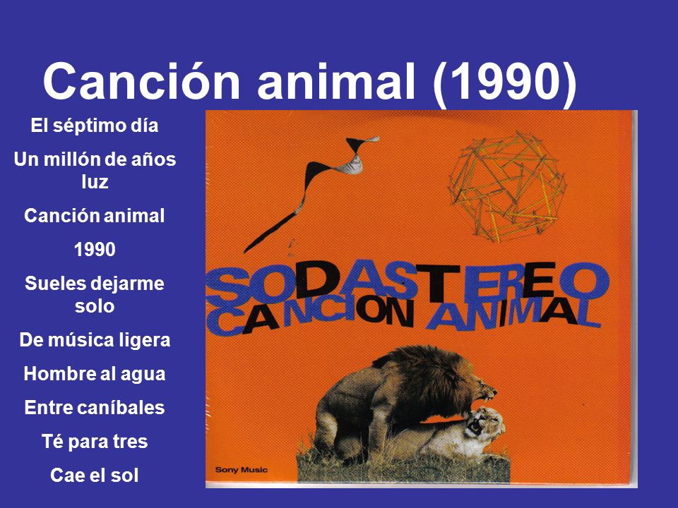 Canción animal (1990) El séptimo día Un millón de años luz