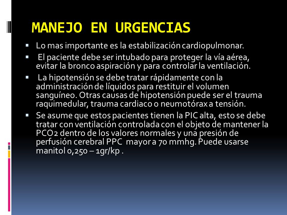 MANEJO EN URGENCIAS Lo mas importante es la estabilización cardiopulmonar.