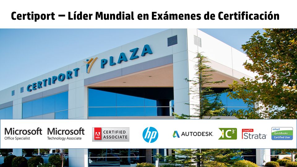 Certiport – Líder Mundial en Exámenes de Certificación