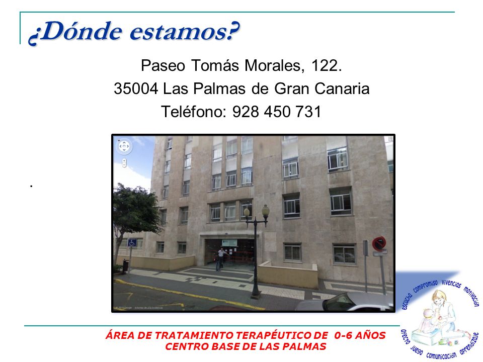 ÁREA DE TRATAMIENTO TERAPÉUTICO DE 0-6 AÑOS CENTRO BASE DE LAS PALMAS