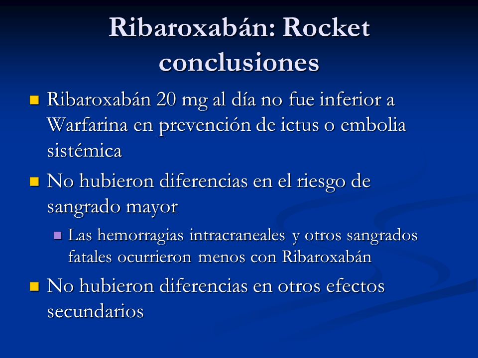 Ribaroxabán: Rocket conclusiones
