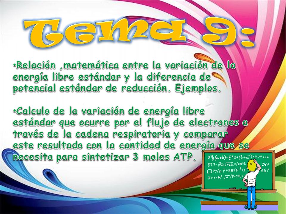 Tema 9: Relación ,matemática entre la variación de la energía libre estándar y la diferencia de potencial estándar de reducción. Ejemplos.