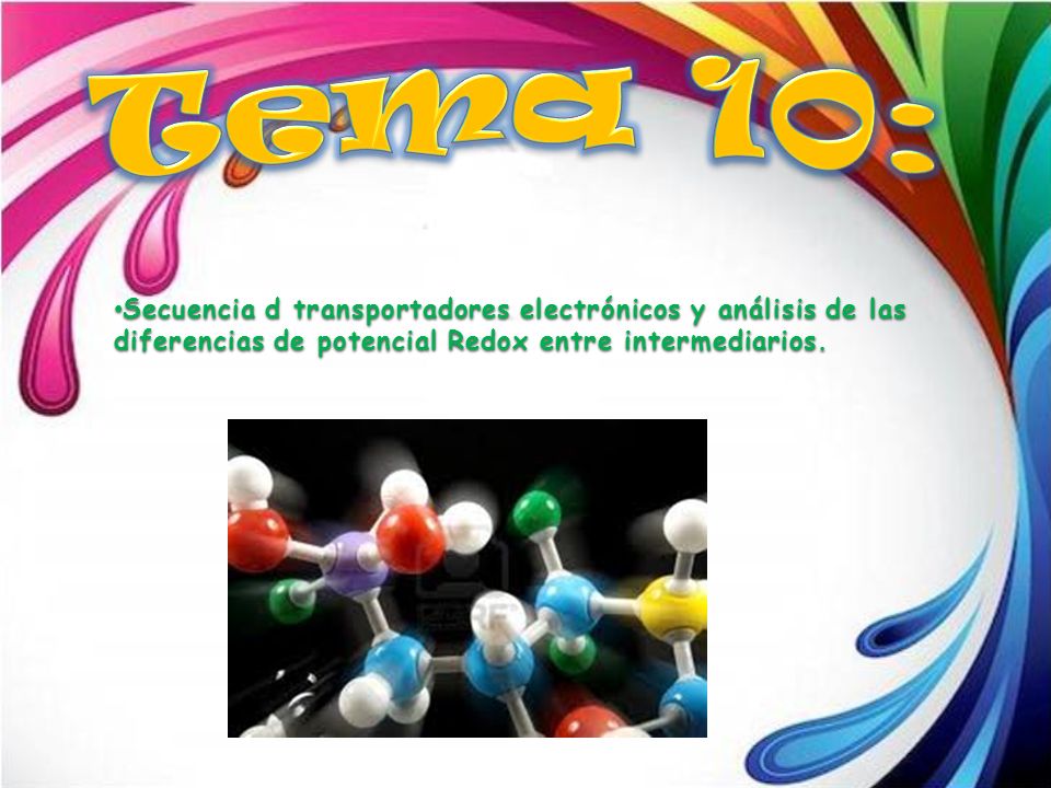 Tema 10: Secuencia d transportadores electrónicos y análisis de las diferencias de potencial Redox entre intermediarios.