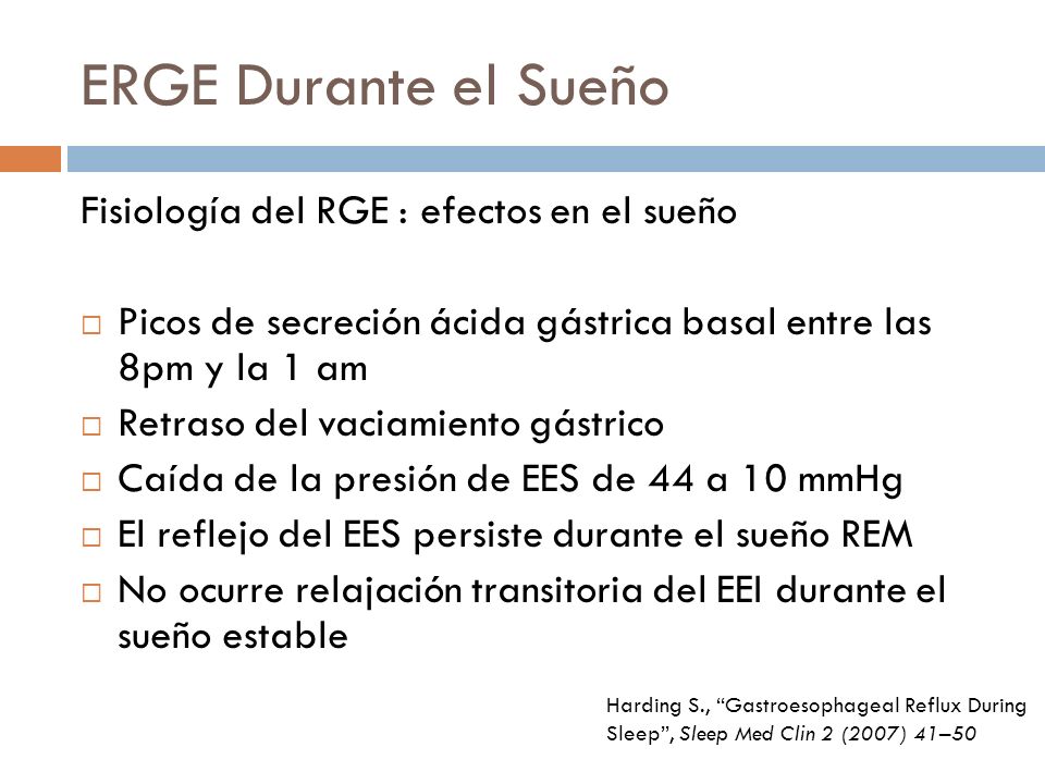 ERGE Durante el Sueño Fisiología del RGE : efectos en el sueño