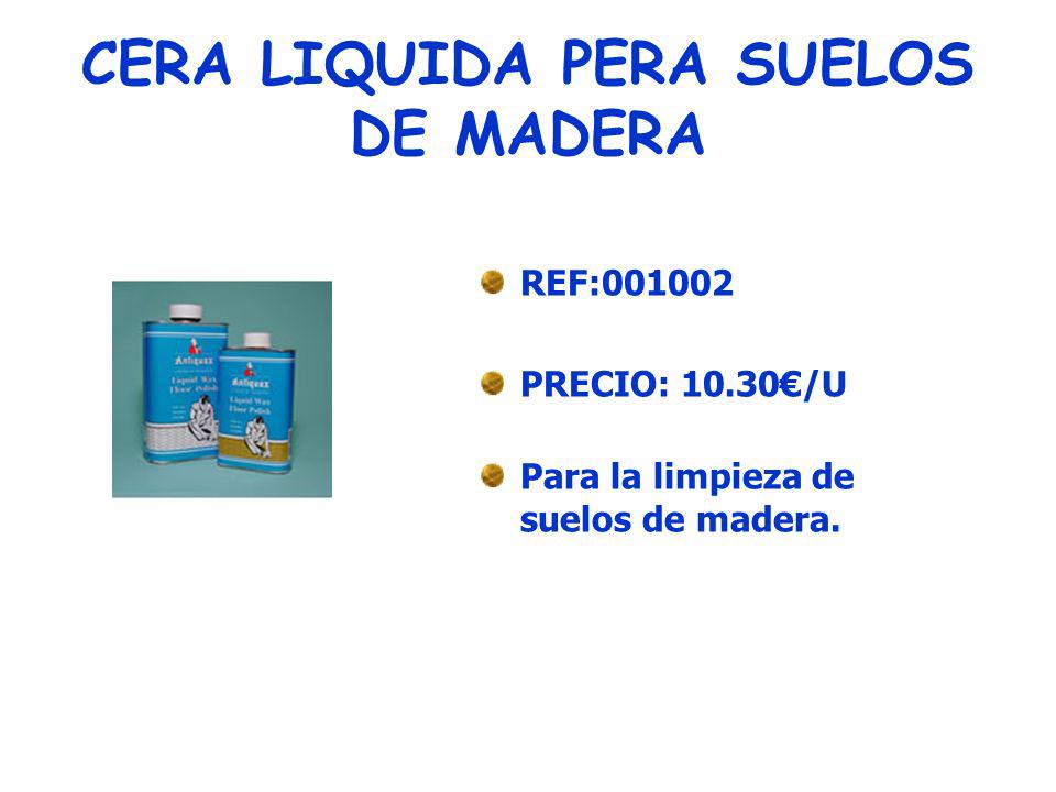 CERA LIQUIDA PERA SUELOS DE MADERA