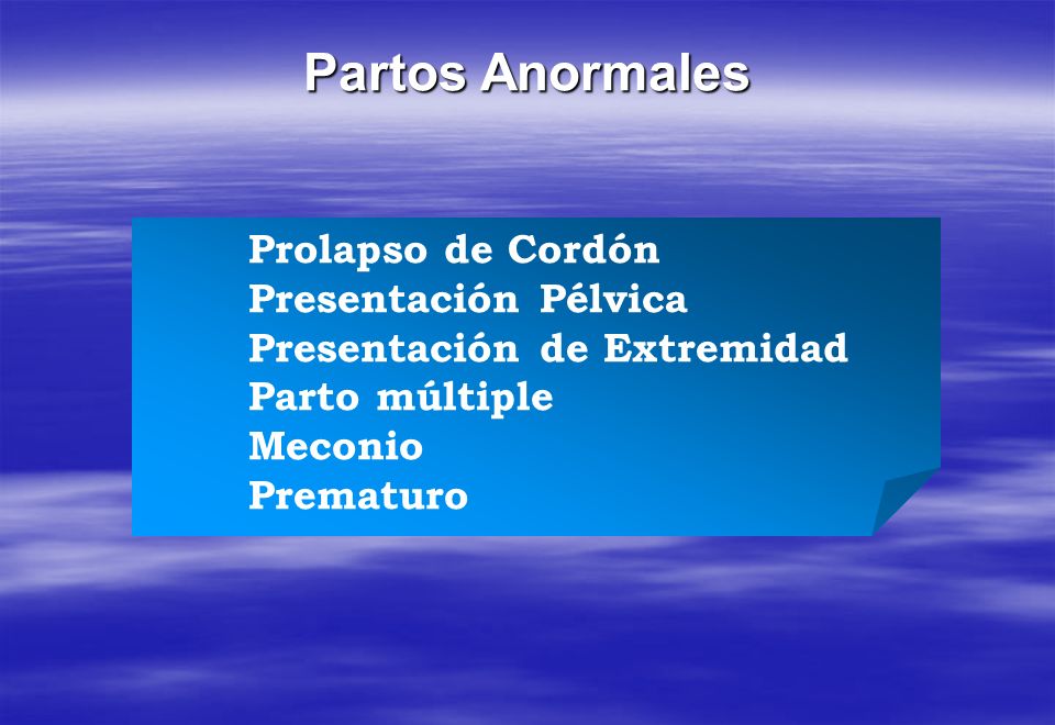 Partos Anormales Prolapso de Cordón Presentación Pélvica