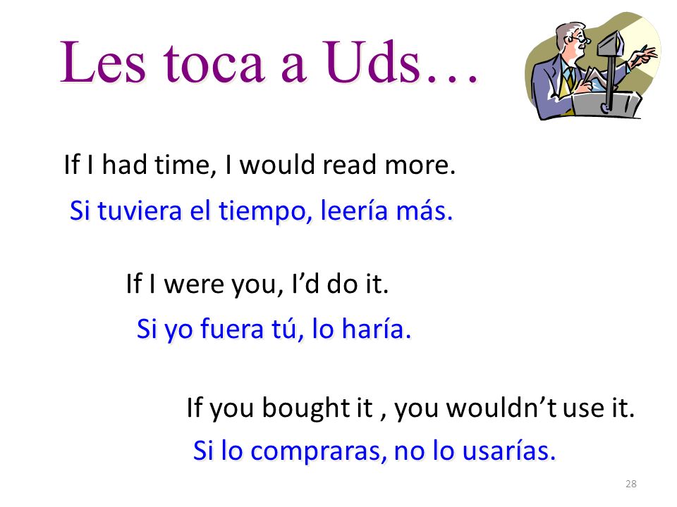 Les toca a Uds… If I had time, I would read more.