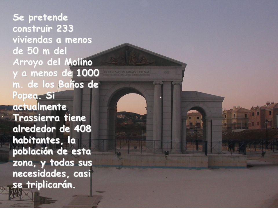 Se pretende construir 233 viviendas a menos de 50 m del Arroyo del Molino y a menos de 1000 m.