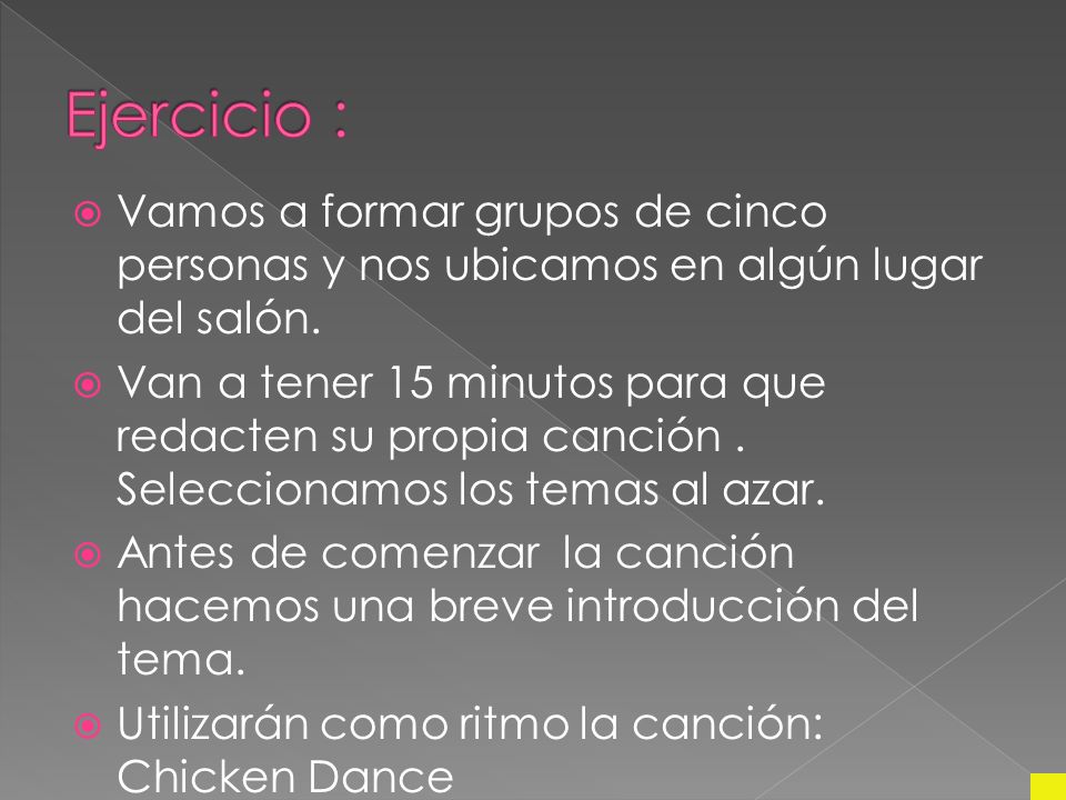 Ejercicio : Vamos a formar grupos de cinco personas y nos ubicamos en algún lugar del salón.