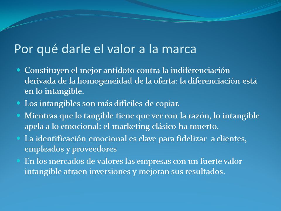 Por qué darle el valor a la marca