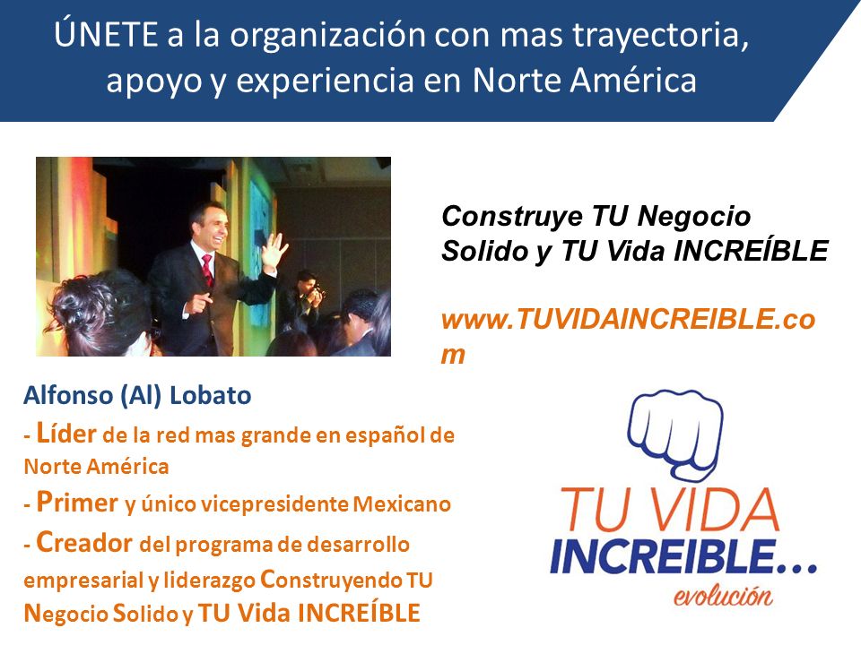ÚNETE a la organización con mas trayectoria, apoyo y experiencia en Norte América
