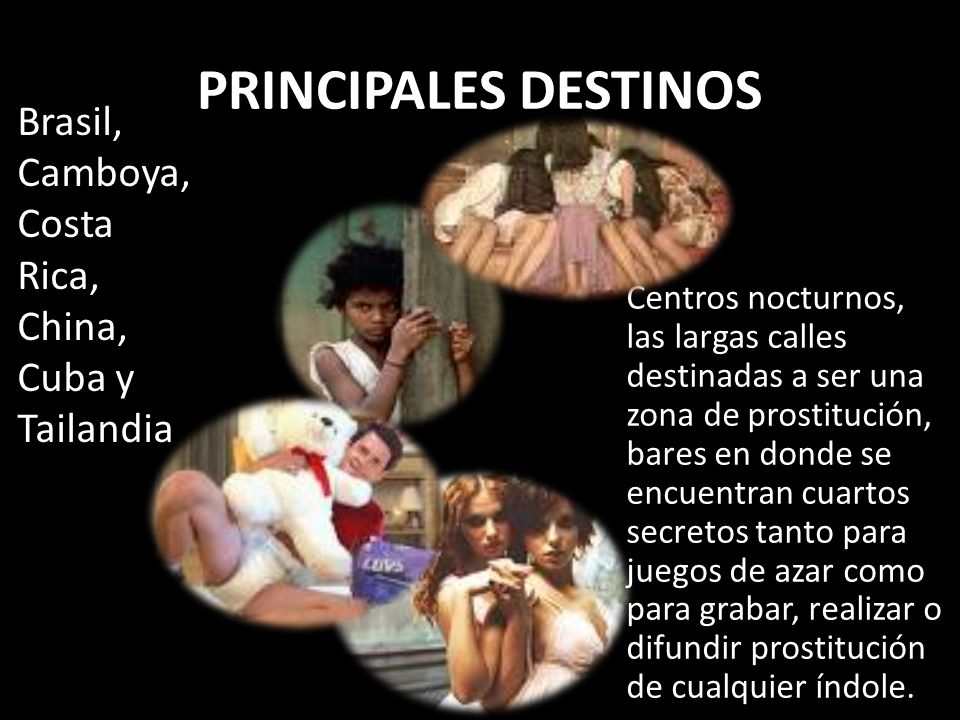 PRINCIPALES DESTINOS Brasil, Camboya, Costa Rica, China, Cuba y Tailandia.