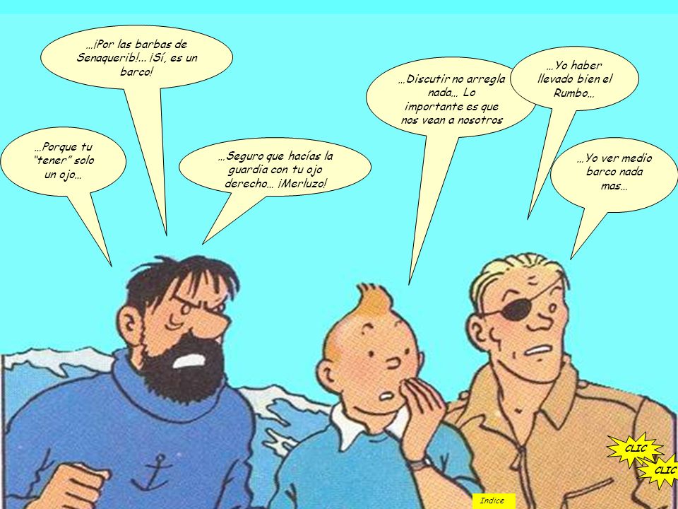 …¡Por las barbas de Senaquerib!... ¡Sí, es un barco!
