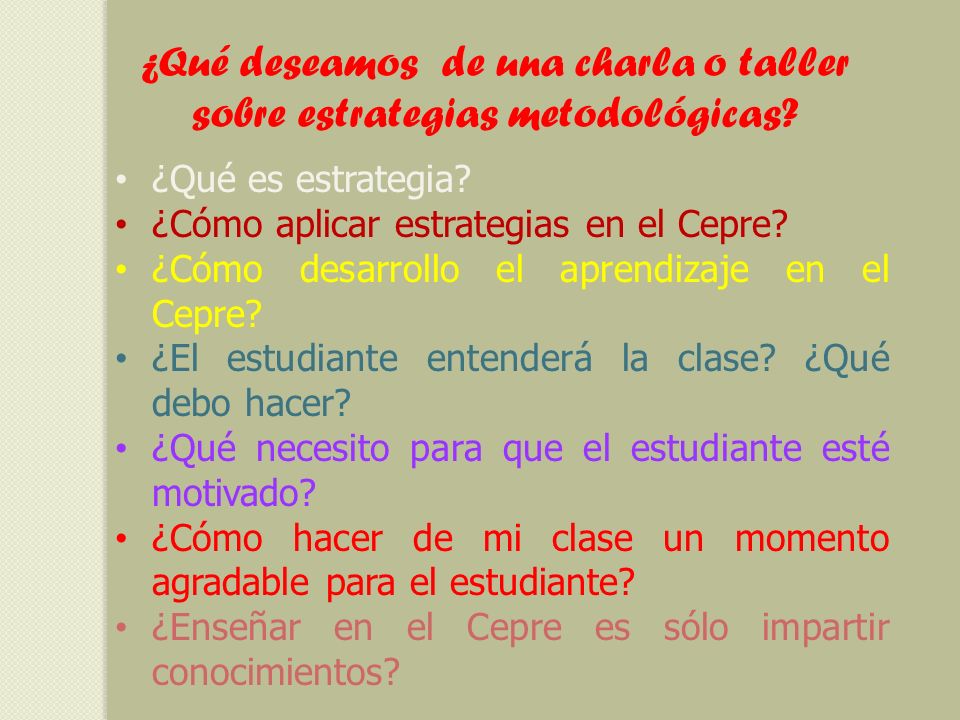 ¿Qué deseamos de una charla o taller sobre estrategias metodológicas