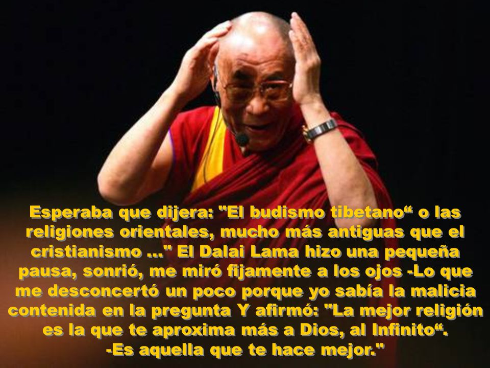 Es aquella que te hace mejor.