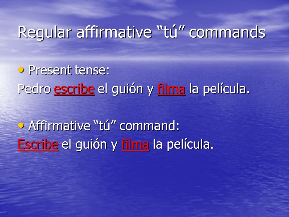 Regular affirmative tú commands