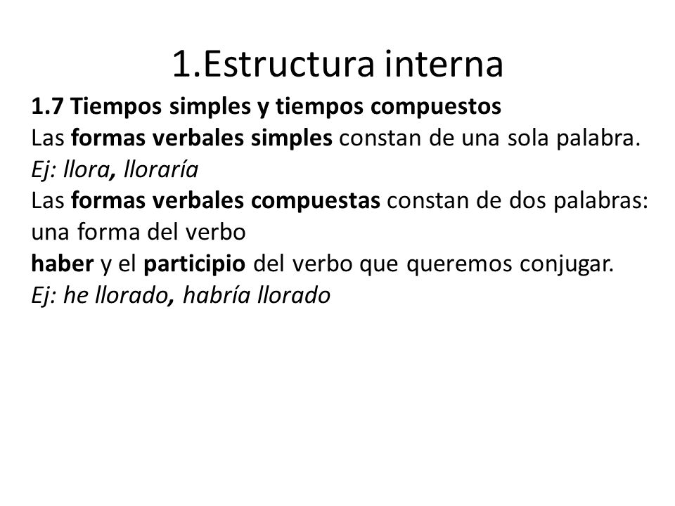 1.Estructura interna 1.7 Tiempos simples y tiempos compuestos