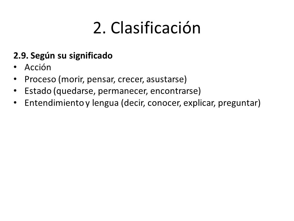 2. Clasificación 2.9. Según su significado Acción
