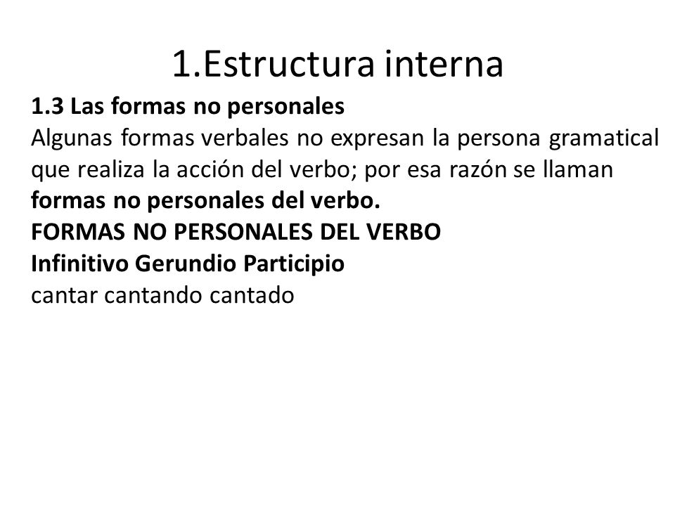 1.Estructura interna 1.3 Las formas no personales