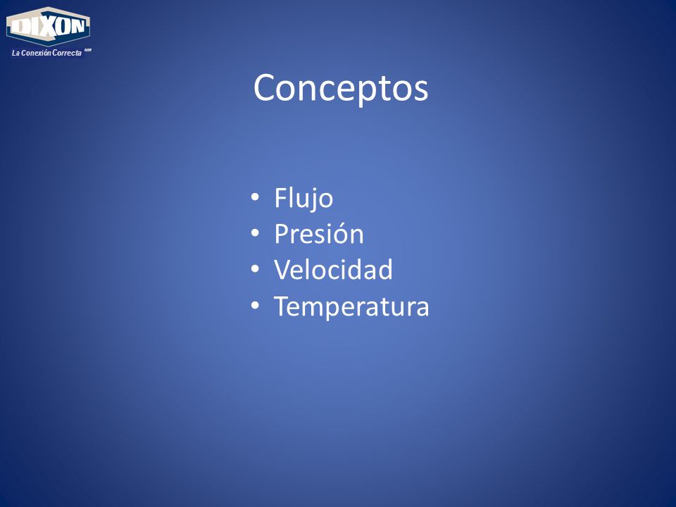 MR La Conexión Correcta Conceptos Flujo Presión Velocidad Temperatura