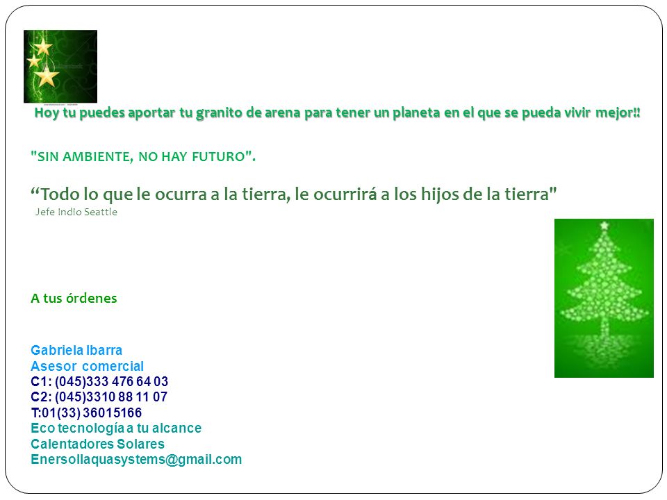 Hoy tu puedes aportar tu granito de arena para tener un planeta en el que se pueda vivir mejor!!