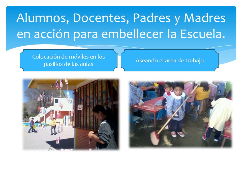 Alumnos, Docentes, Padres y Madres en acción para embellecer la Escuela.
