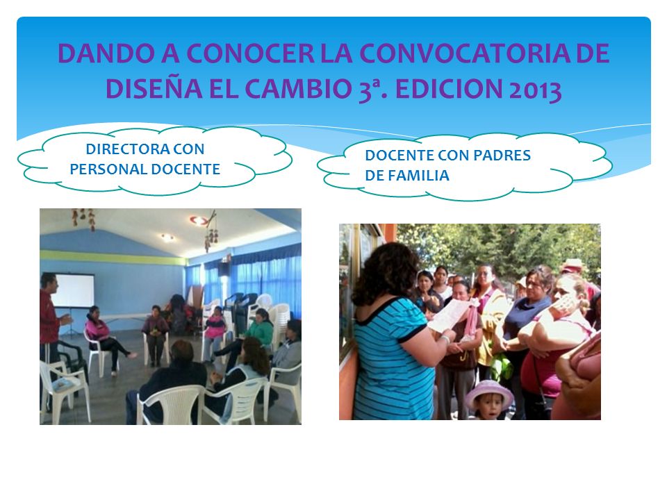 DANDO A CONOCER LA CONVOCATORIA DE DISEÑA EL CAMBIO 3ª. EDICION 2013