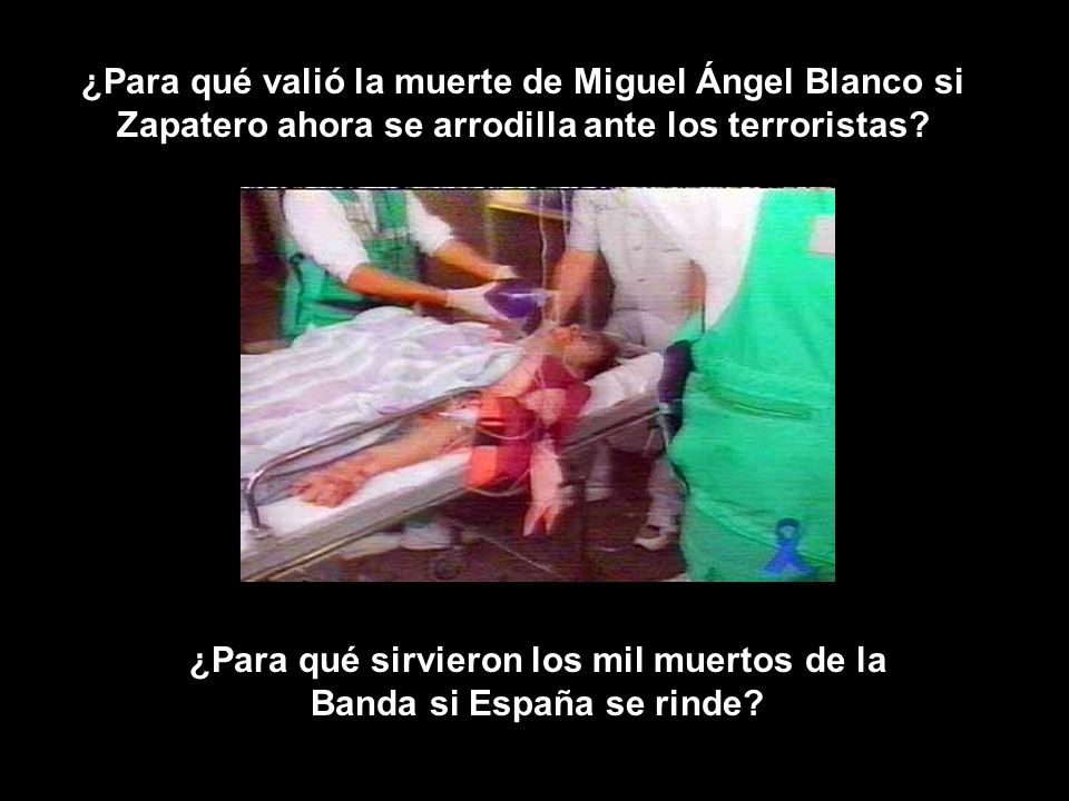 ¿Para qué valió la muerte de Miguel Ángel Blanco si