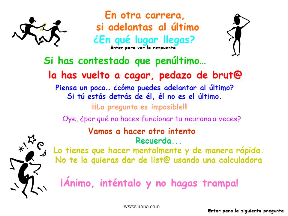 Si has contestado que penúltimo…
