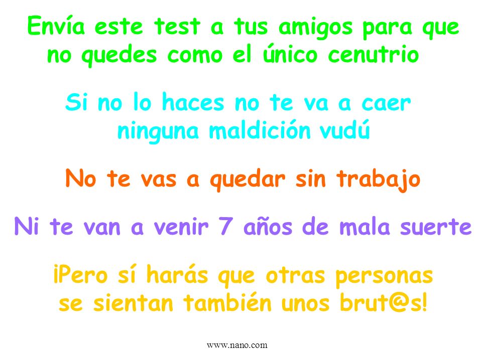 Envía este test a tus amigos para que no quedes como el único cenutrio