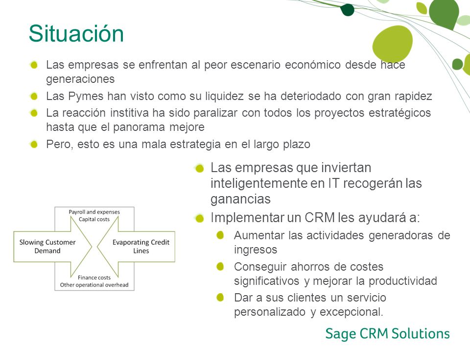 Situación Las empresas se enfrentan al peor escenario económico desde hace generaciones.