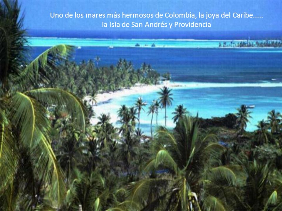 Uno de los mares más hermosos de Colombia, la joya del Caribe.....
