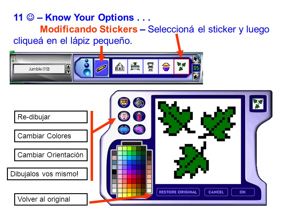 11  – Know Your Options Modificando Stickers – Seleccioná el sticker y luego cliqueá en el lápiz pequeño.