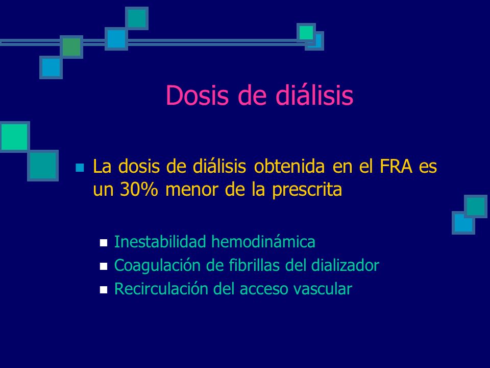 Dosis de diálisis La dosis de diálisis obtenida en el FRA es un 30% menor de la prescrita. Inestabilidad hemodinámica.
